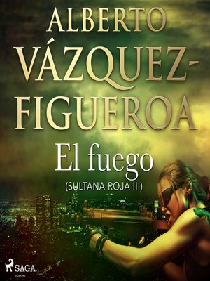 cover image of El fuego (Sultana roja 3)